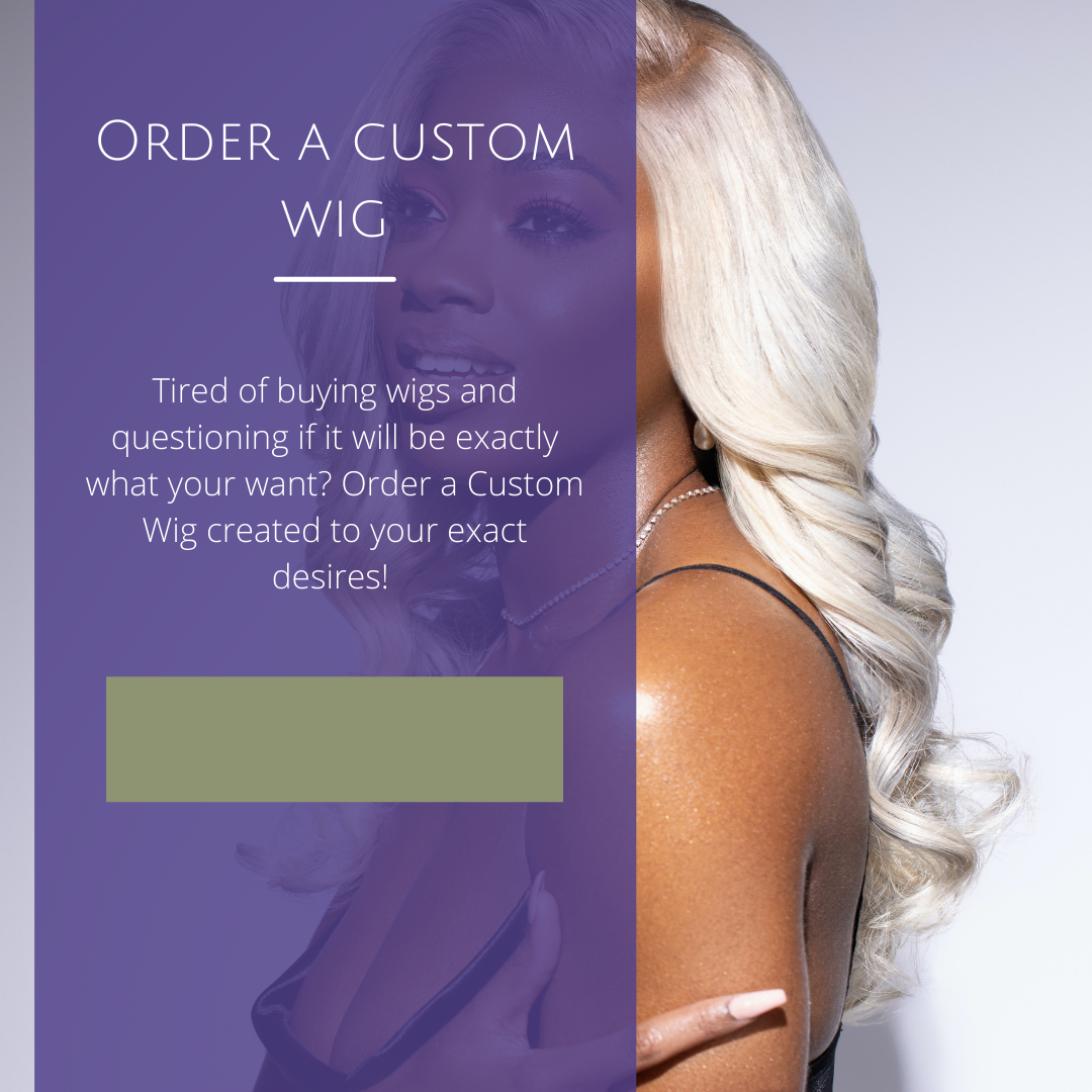 Girlslovelace Custom Wigs are Machine Stitched to your  exact measurements giving a comfortable snug fit! With proper care, our Custom Wigs can last up to 1-2 years with proper care and maintenance!